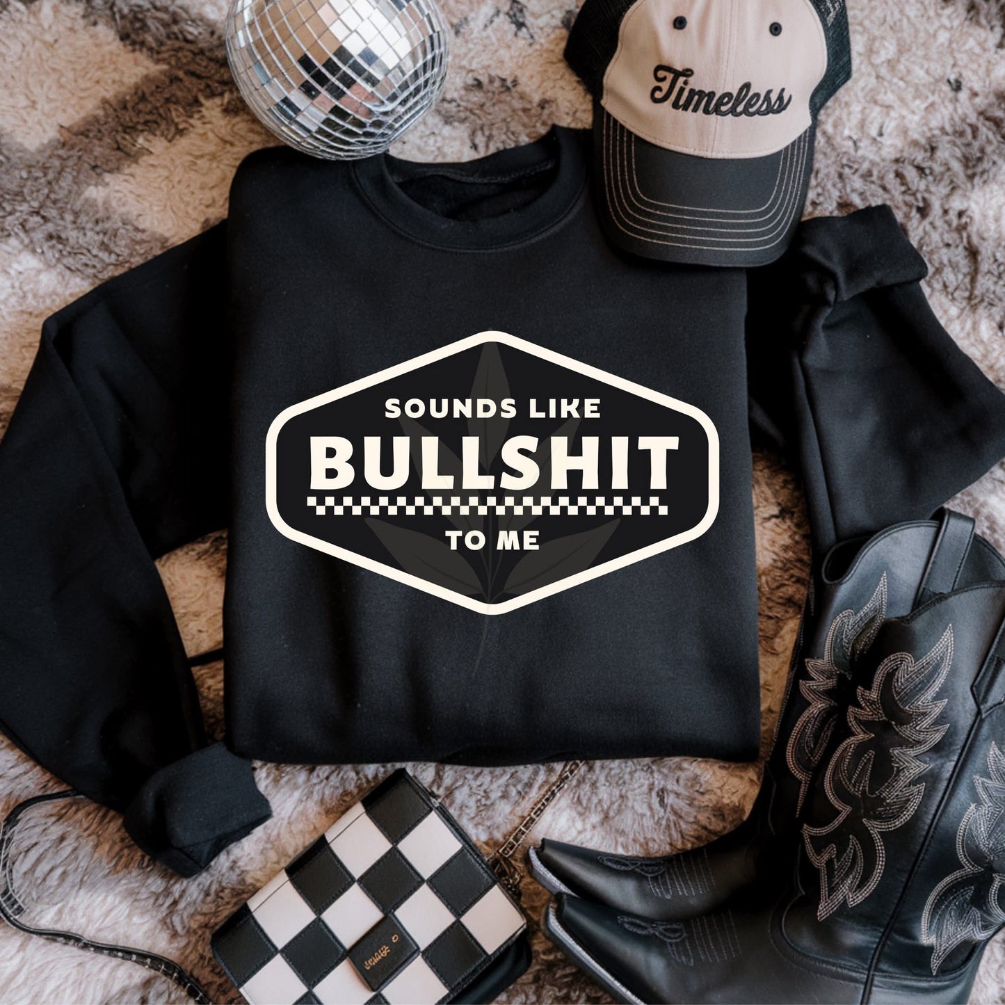 Sounds like Bullshit Crewneck