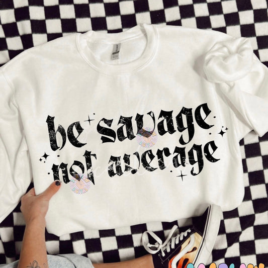 Be Savage
